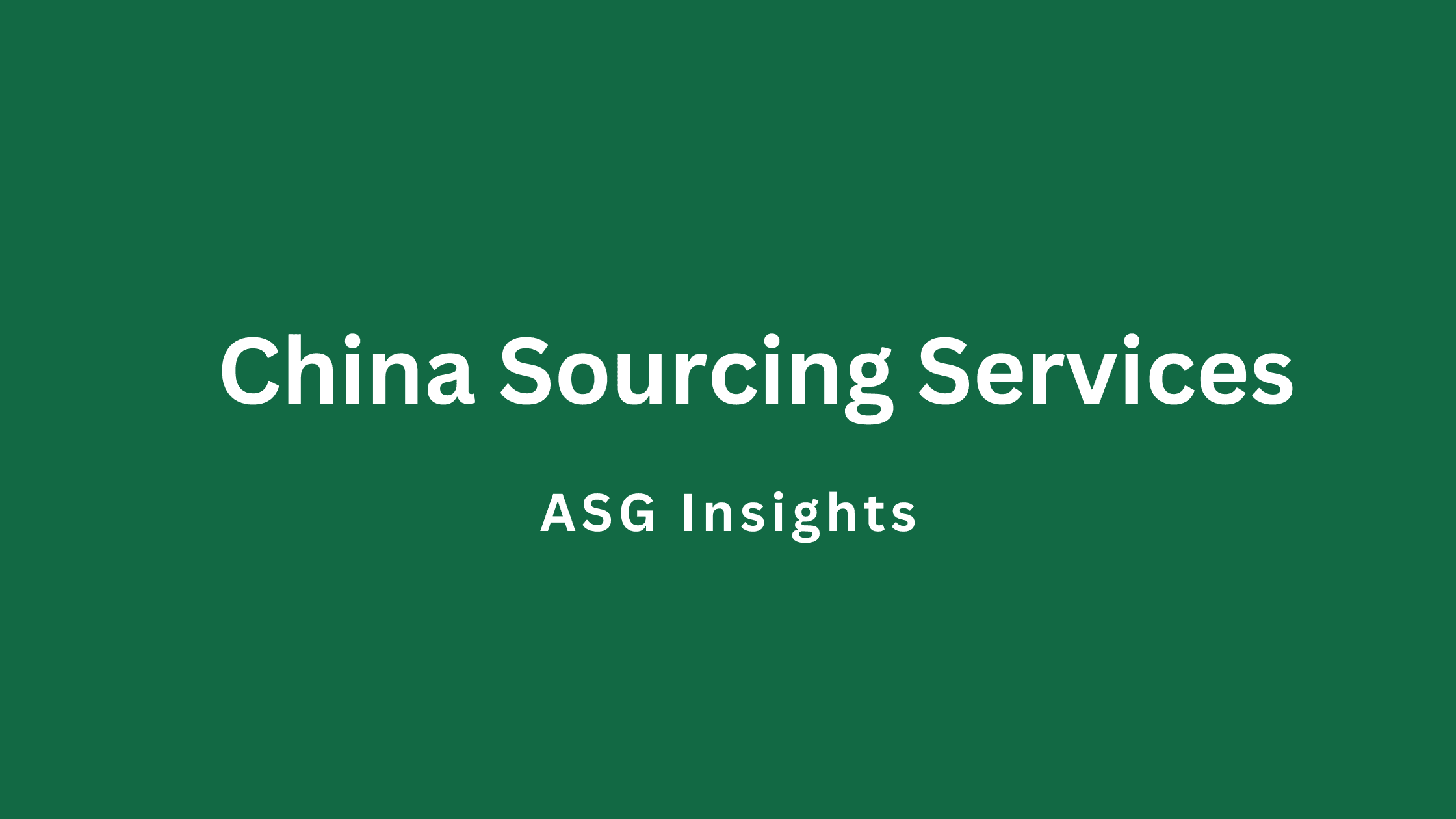 China Sourcing Services Asian Sourcing Group